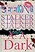 Seeking Stalker: The A. A. Dark Version (In Another Life... Book 2)