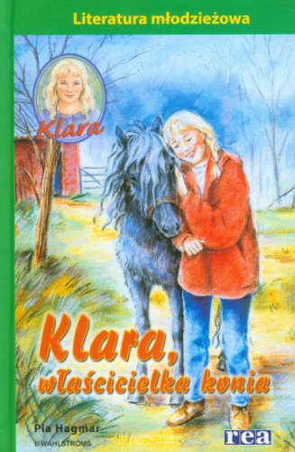 Klara 3 Wlascicielka konia (Hardcover)