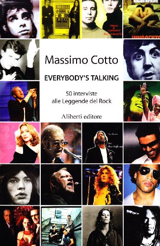 Everbody's talking. Parlano i grandi del rock (Perfect Paperback)