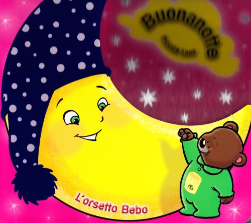 Bebo l'orso. Buonanotte piccola luna (Paperback)