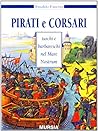 Pirati e corsari ...