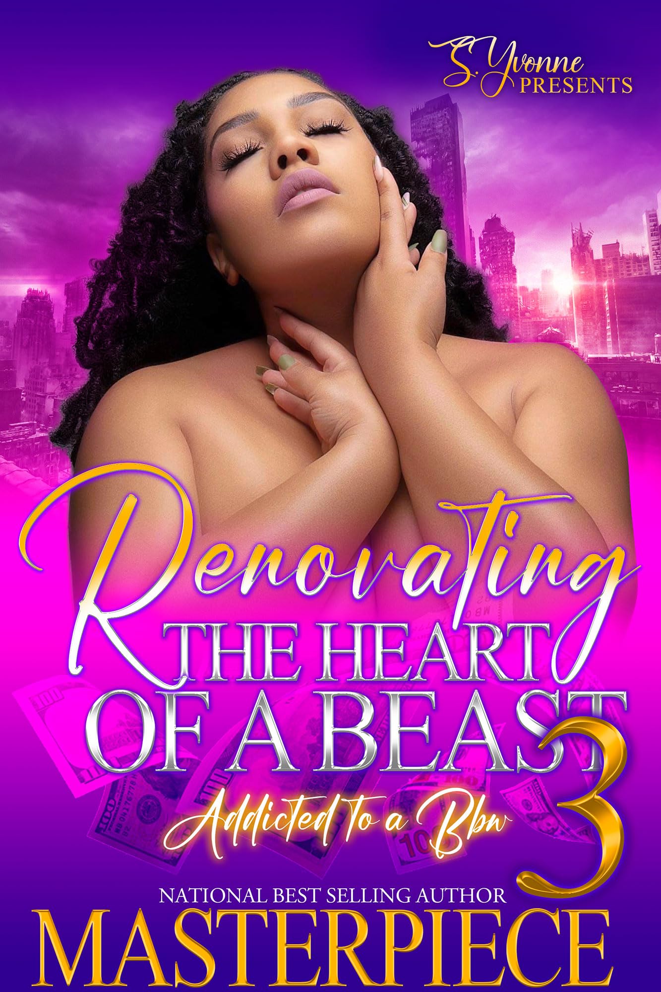 Renovating The Heart Of A Beast 3: Addicted To A BBW (Renovating The heart Of A Beast: Addicted To A BBW)