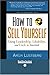 How to Sell Yourself: Using...