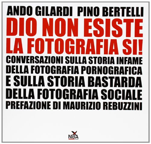 Dio non esiste, la fotografia sì! (Paperback)