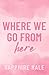 Where We Go From Here (Phoenix Falls Series)