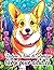 J'adore le livre de coloriage Corgi pour adultes. by Jonas Black