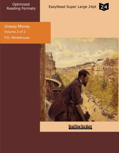 Uneasy Money: Easyread Super Large 24pt Edition