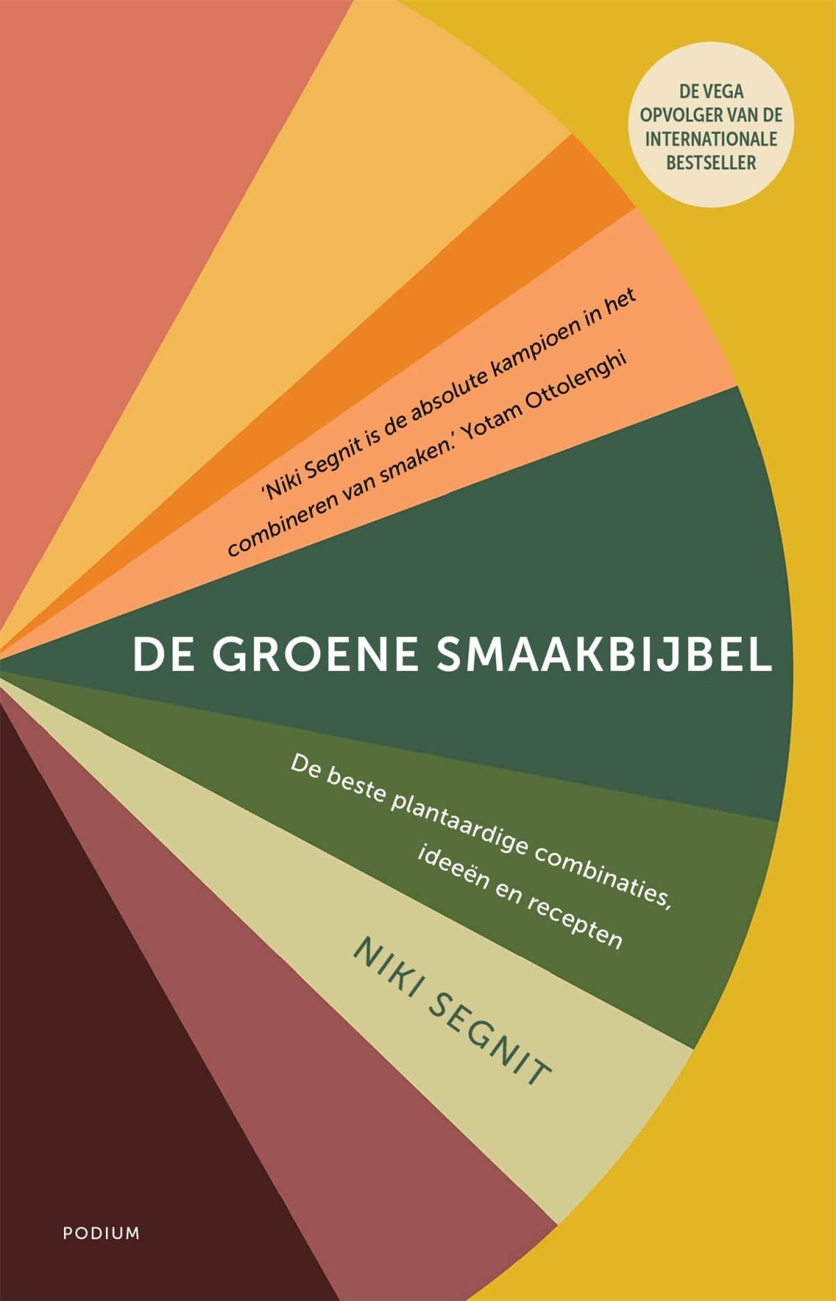 De groene smaakbijbel: De beste plantaardige combinaties, ideeën en recepten