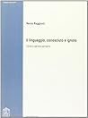Il linguaggio, conosciuto e ignoto: Come e perché parliamo (Ricerche, studi e strumenti) (Italian Edition)
