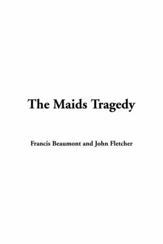 The Maids Tragedy