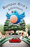 Bumper Bird's Adventure by Dolly Stamer
