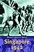Singapore 1942: Britain's G...