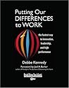 Putting Our Differences to Work: The Fastest Way to Innovation, Leadership, and High Performance: Easyread Super Large 20pt Edition
