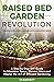 Raised Bed Garden Revolutio...