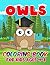 Owls Coloring Book: Cute Ow...