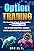 Option Trading by Daniel R