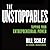 The Unstoppables Lib/E by Bill Schley