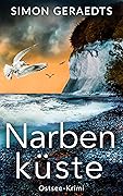 Narbenküste: Ostsee-Krimi (Sophie Jensen ermittelt 6)