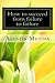 How to succeed from failure to failure by Agustín Medina