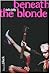Beneath the Blonde