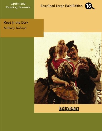 Kept in the Dark: Easyread Large Bold Edition