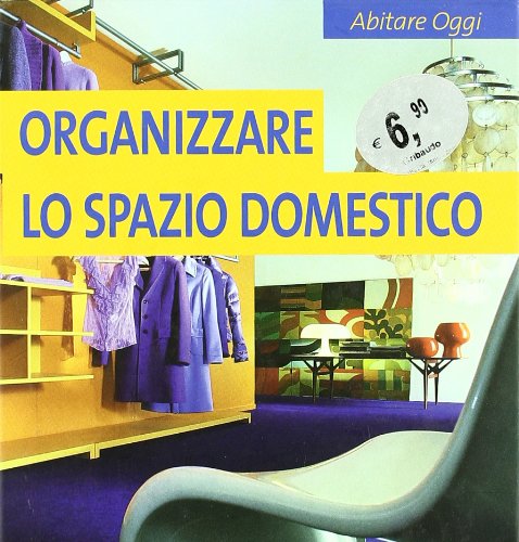 Organizzare lo spazio domestico (Hardcover)