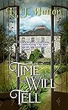 Time Will Tell