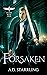 Forsaken by A.D. Starrling
