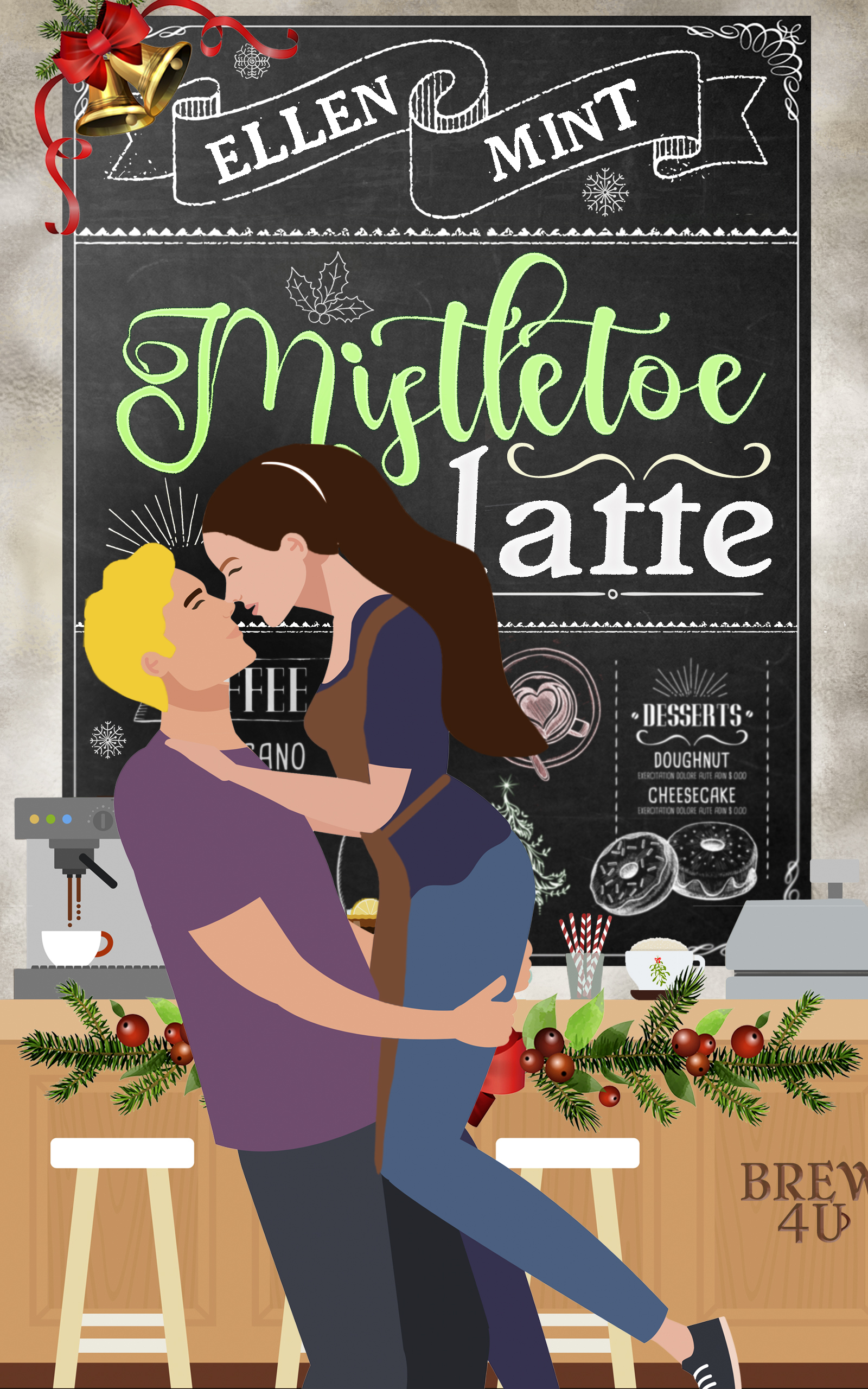 Mistletoe Latte (Kindle Edition)