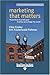 Marketing That Matters: 10 Practices to Profit Your Business and Change the World: Easyread Edition