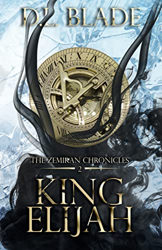 King Elijah (The Zemiran Chronicles #2)