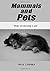 Mammals and Pets by Jerry Lindsay