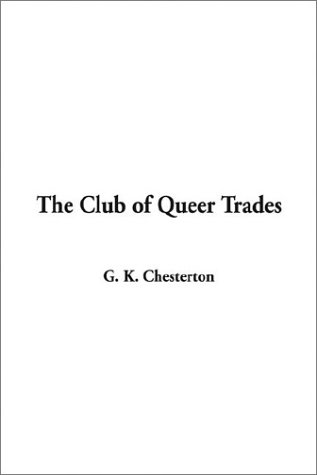 The Club of Queer Trades