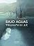 BAJO AGUAS TRANQUILAS