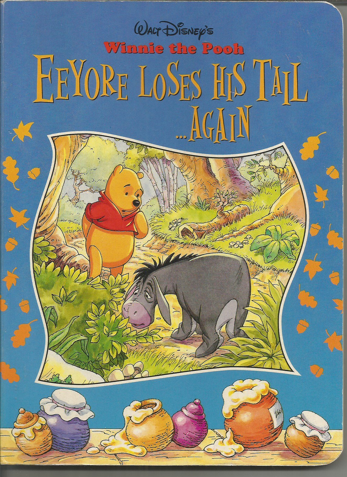 Eeyore Loses His Tail ...Again (Walt Disney's Winnie the Pooh Storytime Fun)