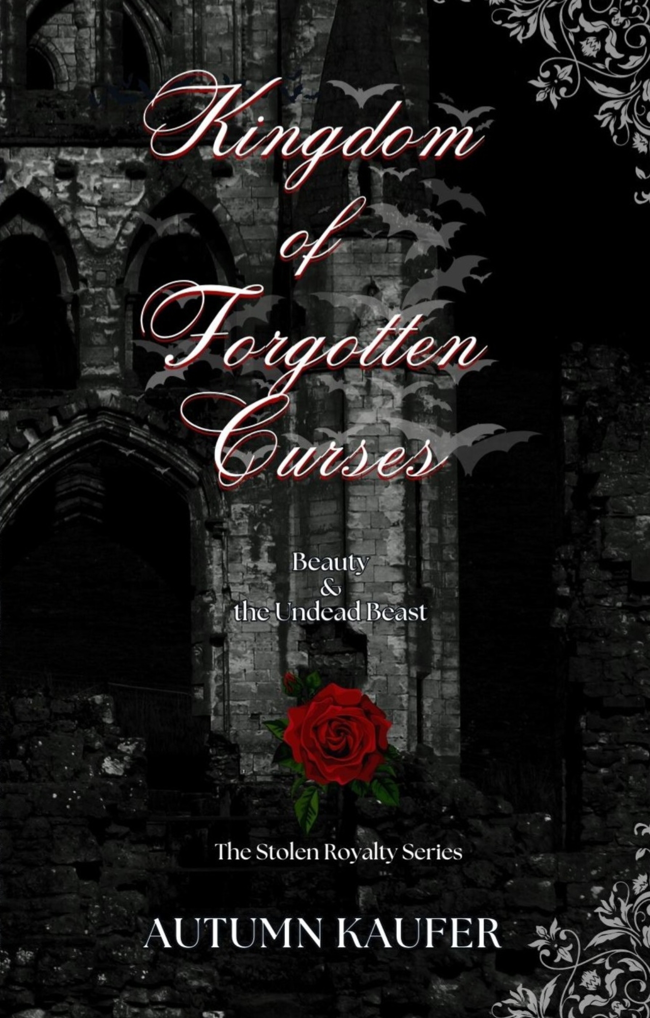 Kingdom of Forgotten Curses: Book 1 of The Stolen Royalty Series