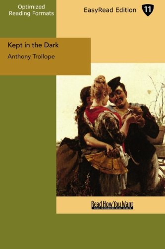 Kept in the Dark: Easyread Edition
