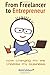 From Freelancer to Entrepre...