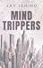 Mind Trippers