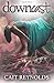 Downcast (Olympus Falling) (Volume 1)