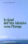 Le genti dell'alto Adriatico verso l'Europa
