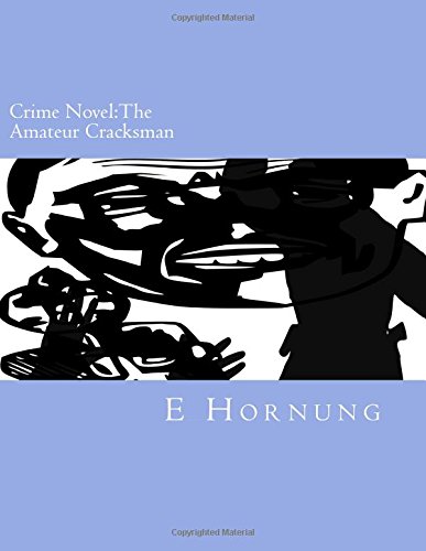 Crime Novel:The Amateur Cracksman