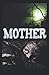 MOTHER