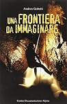 Una frontiera da ...