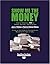 Show Me the Money: How to Determine Roi in People, Projects, and Programs: Easyread Super Large 24pt Edition