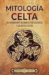 Mitología celta: ...