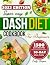 DASH DIET COOKBOOK FOR BEGI...