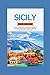 Sicily Travel Guide 2024: J...