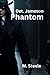 Detective Jameson: "Phantom"