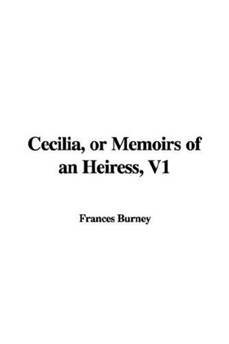 Cecilia, or Memoirs of an Heiress